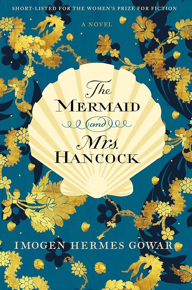 Mermaid & Mrs Hancock by Imogen Hermes Gowar