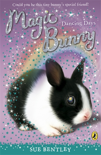 Cover of Magic Bunny: Dancing Days by Sue Bentley