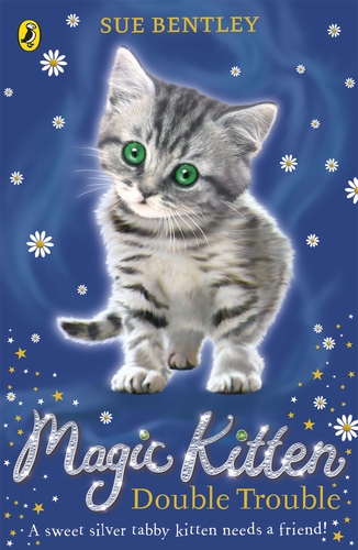 Cover of Magic Kitten: Double Trouble by Sue Bentley