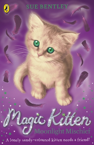 Cover of Magic Kitten: Moonlight Mischief by Sue Bentley