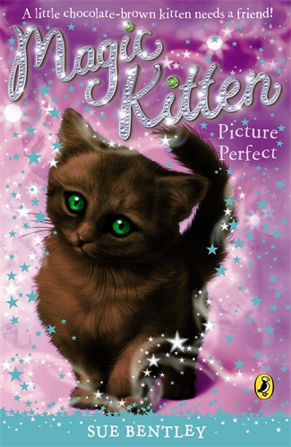 Cover of Magic Kitten: Picture Perfect by Sue Bentley
