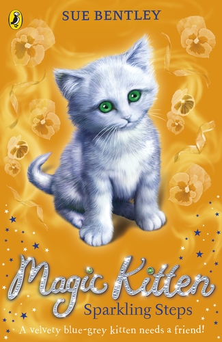 Cover of Magic Kitten: Sparkling Steps by Sue Bentley