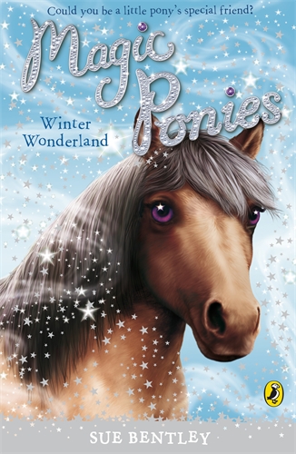 Cover of Magic Ponies: Winter Wonderland by Sue Bentley