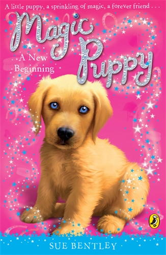 Cover of Magic Puppy: A New Beginning by Sue Bentley