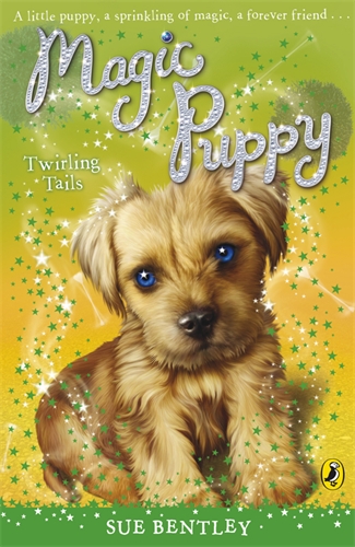 Cover of Magic Puppy: Twirling Tails by Sue Bentley