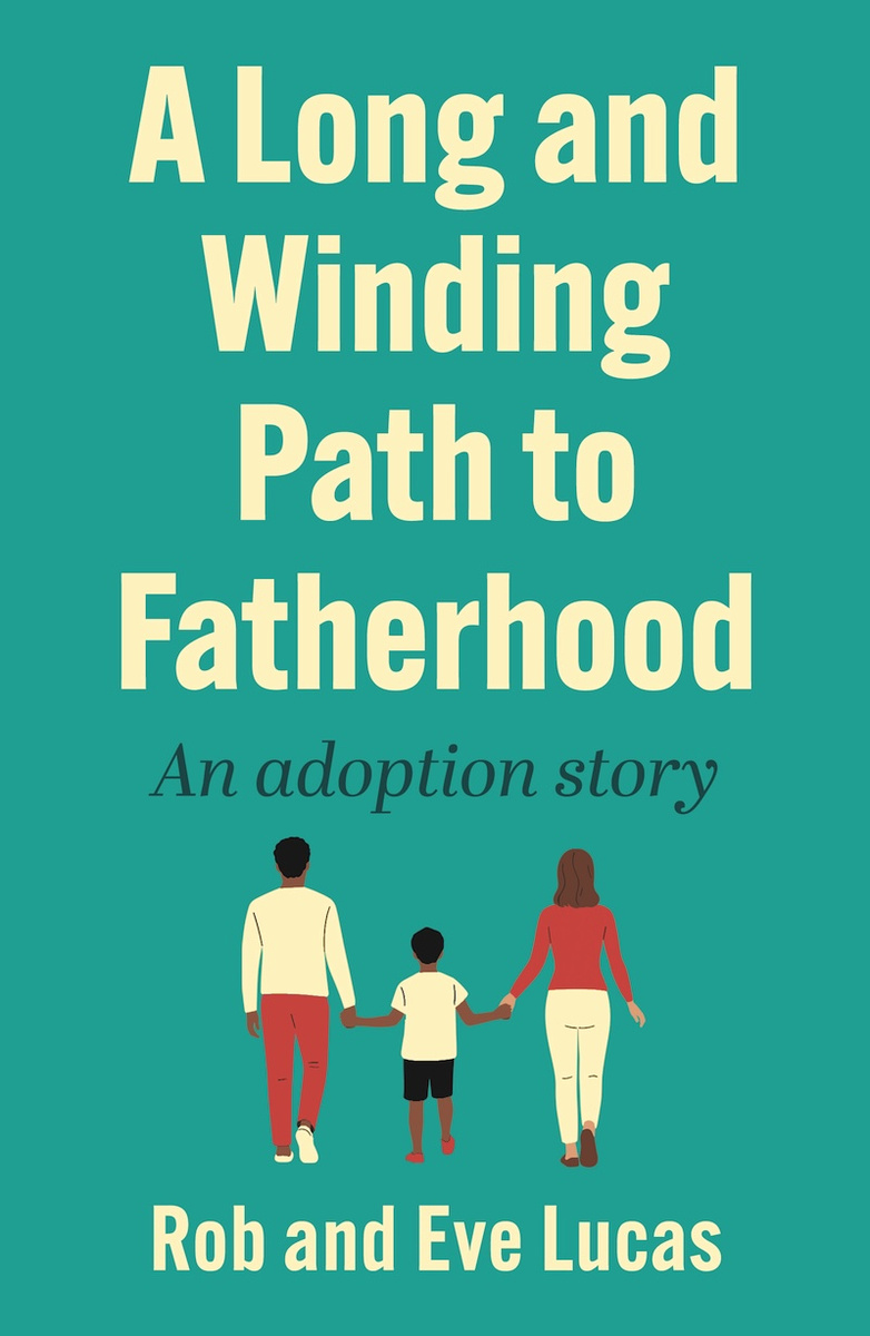 A Long and Winding Path to Fatherhood An adoption story book cover