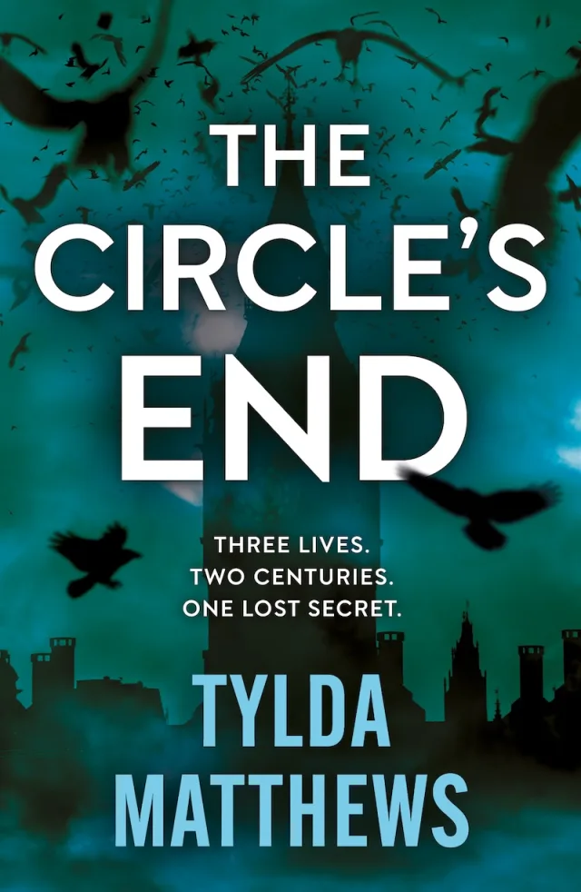 Cover of The Circle’s End by Tylda Matthews: a clock tower silhouetted against a stormy teal night sky, with dark birds in flight