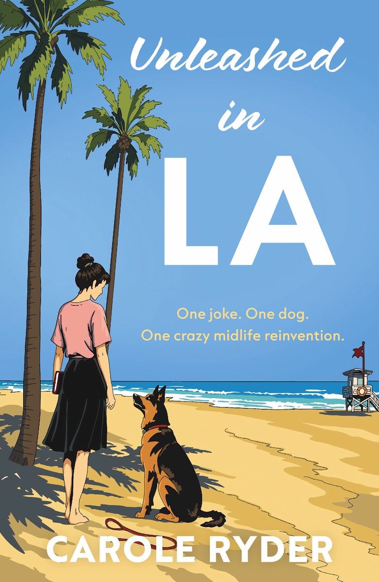 Front cover of Unleashed in LA by Carole Ryder