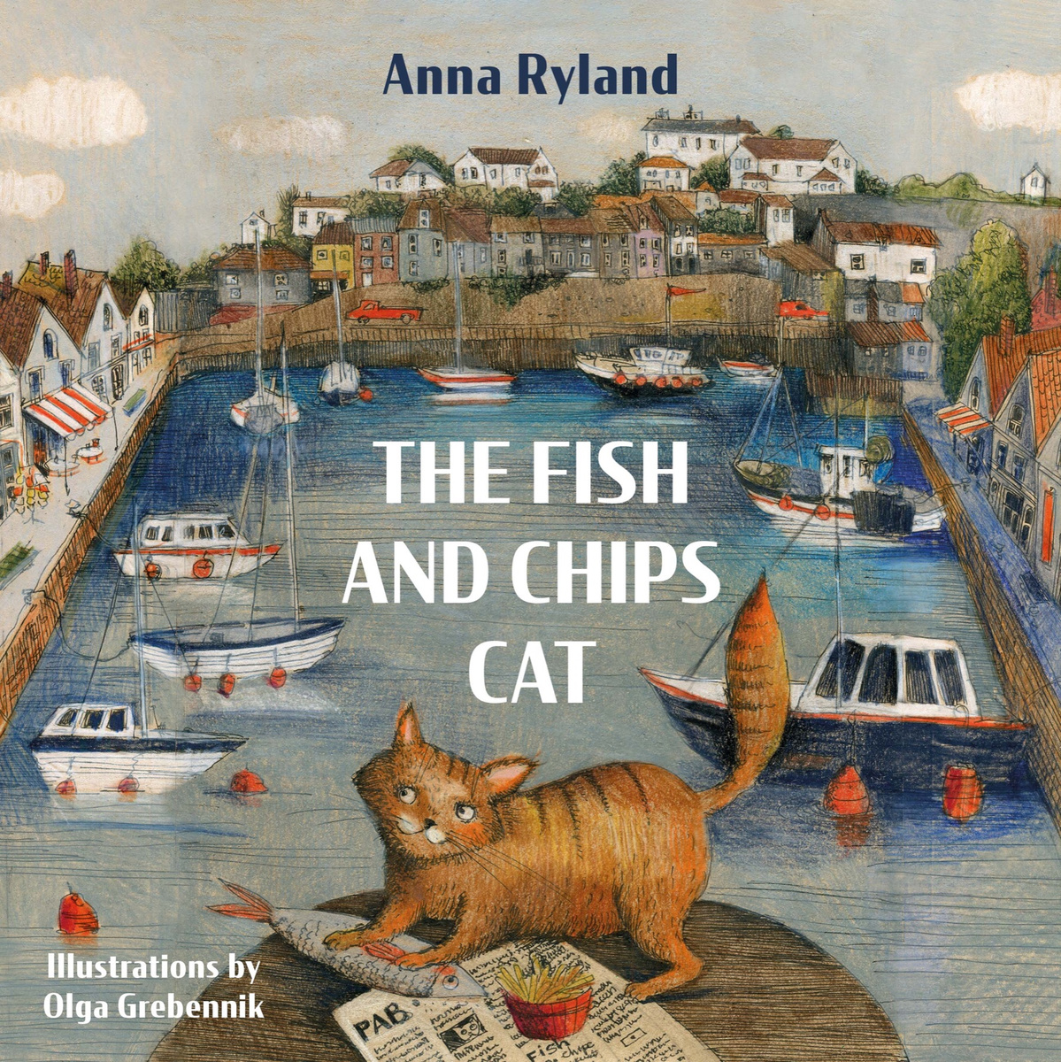 Cover of The Fish and Chips Cat by Anna Ryland