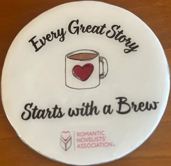 Susan’s Romantic Novelists’ Association coaster: “Every Great Story Starts with a Brew”